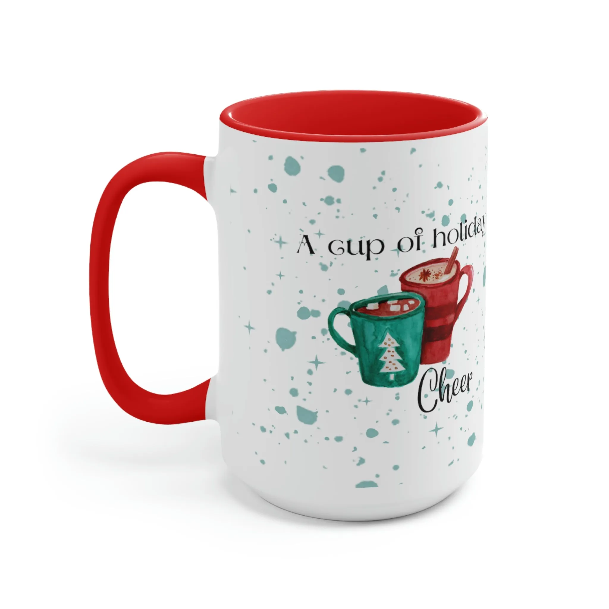 a cup of holiday cheer Two-Tone Coffee Mugs, 15oz
